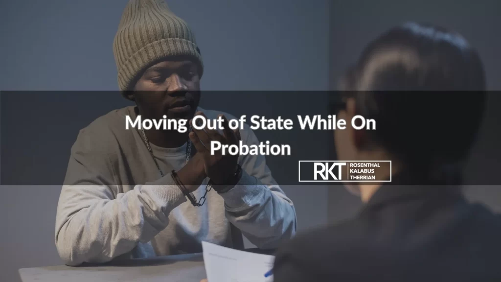 Moving Out of State While On Probation