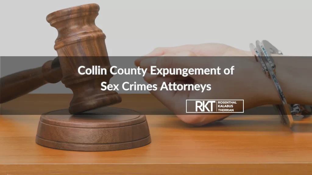 Collin County Expungement of Sex Crimes Attorneys