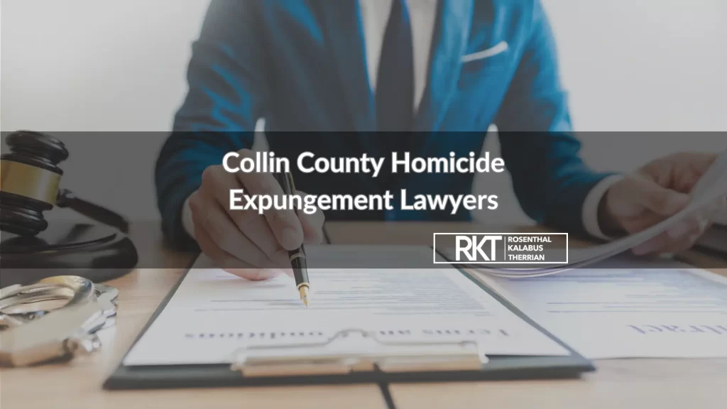 Collin County Homicide Expungement Lawyers