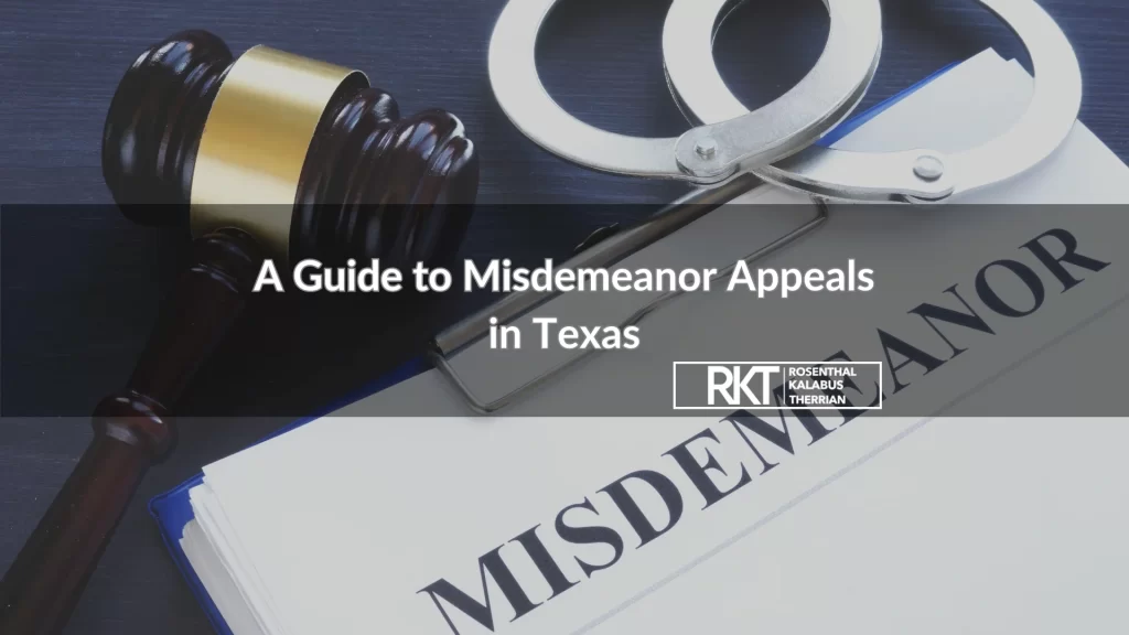 A Guide to Misdemeanor Appeals in Texas