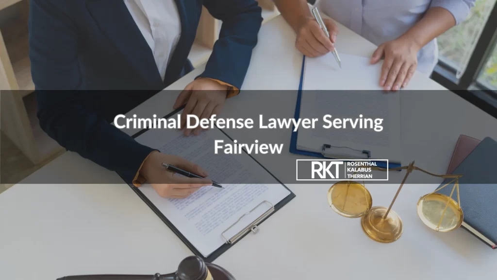 Criminal Defense Lawyer Serving Fairview