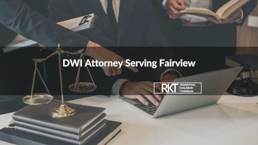 DWI Attorney Serving Fairview