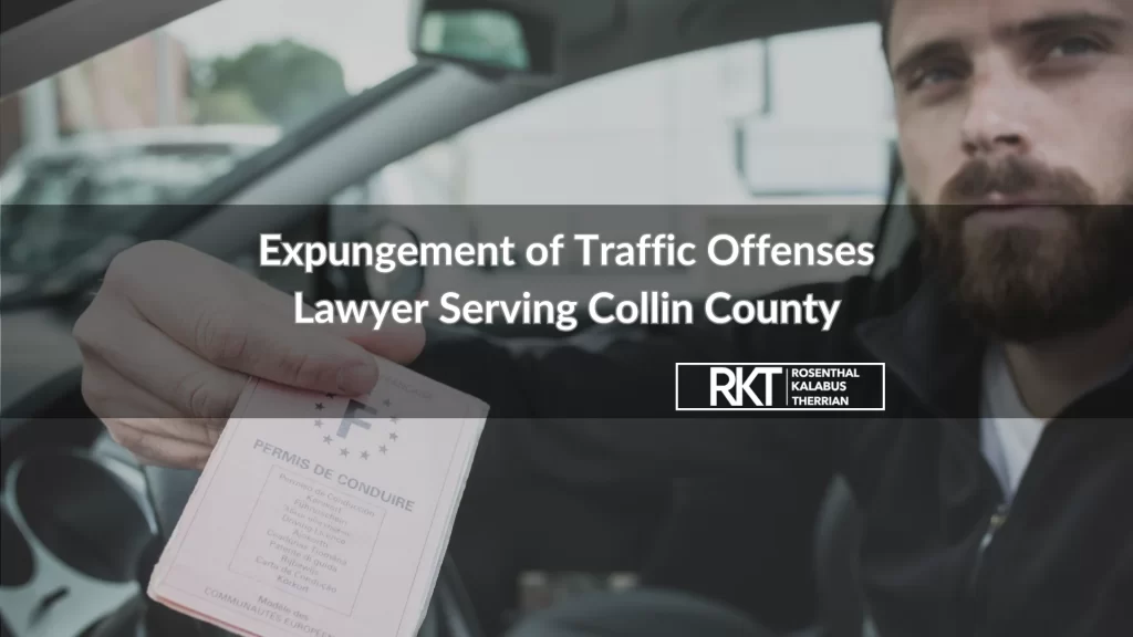 Expungement of Traffic Offenses Lawyer Serving Collin County