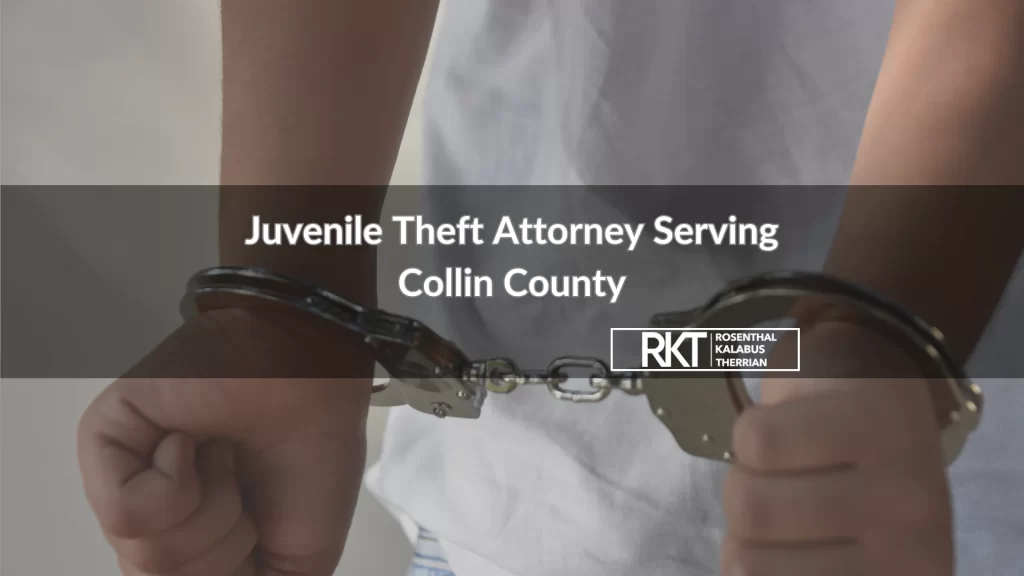 Juvenile Theft Attorney Serving Collin County