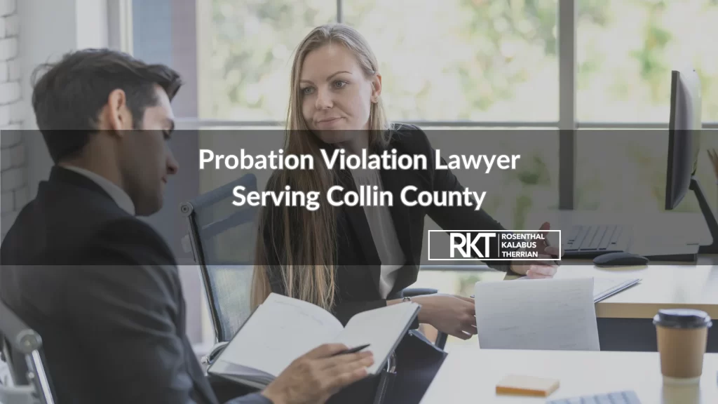 Probation Violation Lawyer Serving Collin County