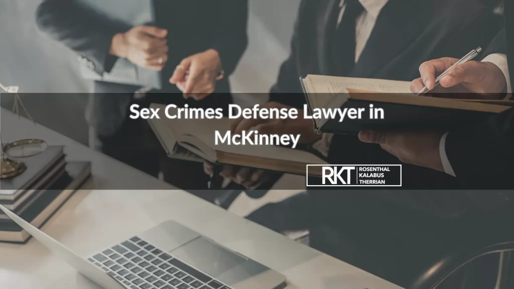 Sex Crimes Defense Lawyer in McKinney