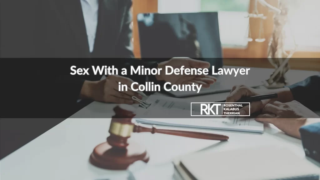 Sex With a Minor Defense Lawyer in Collin County