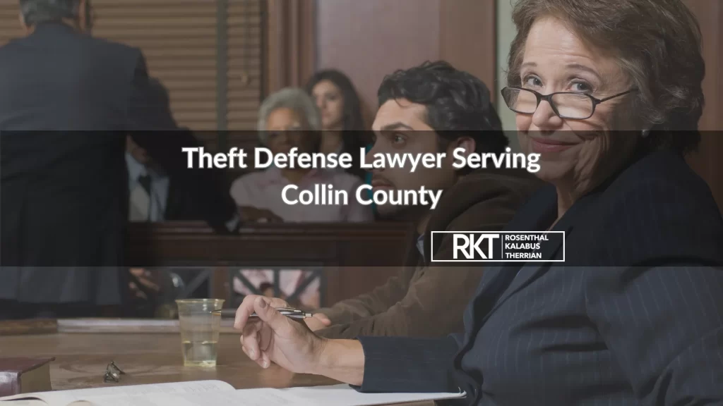 Theft Defense Lawyer Serving Collin County