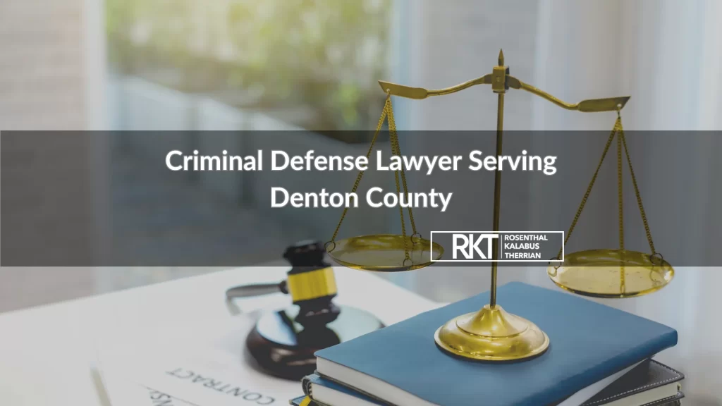 Criminal Defense Lawyer Serving Denton County