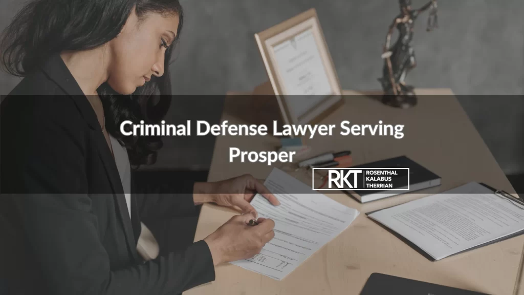 Criminal Defense Lawyer Serving Prosper