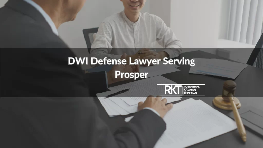 DWI Defense Lawyer Serving Prosper