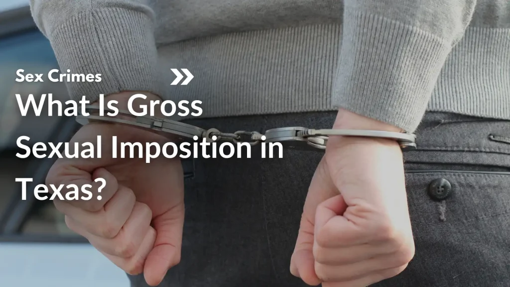 What Is Gross Sexual Imposition in Texas_ Image